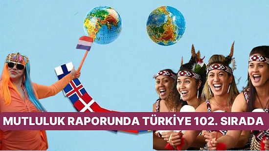 Birleşmiş Milletler, "2023 Dünyanın En Mutlu Ülkeleri" Raporunu Açıkladı!