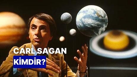 Carl Sagan Kimdir, Neden Gündemde? Carl Sagan Hakkında Merak Edilenler