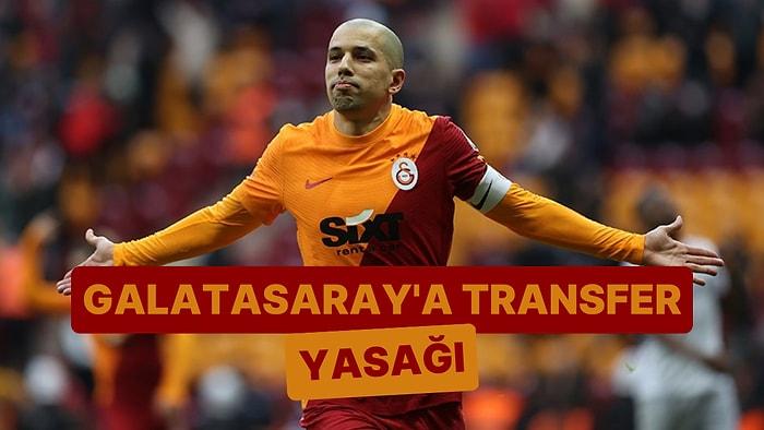Feghouli Davayı Kazandı: FIFA Galatasaray'a Transfer Yasağı Koydu!