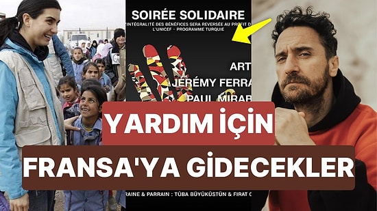 Tuba Büyüküstün ve Fırat Çelik'ten Alkışlanacak Hareket: Depremzede Çocuklar İçin Fransa'da Yardım Gecesi!