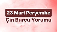 23 Mart Perşembe Çin Burcuna Göre Günün Nasıl Geçecek?