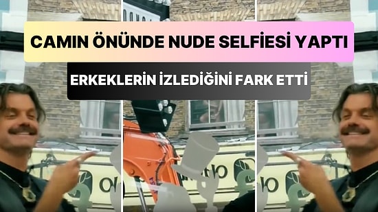 Camın Önünde Nude Fotoğrafını Çekerken Karşı Dükkandaki Erkeklerin Kendisini İzlediğini Fark Eden Kadın