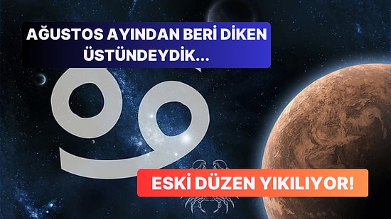 25 Mart Cumartesi Günü Mars Yengeç Burcuna Geçiyor: Burçları Nasıl Etkileyecek?