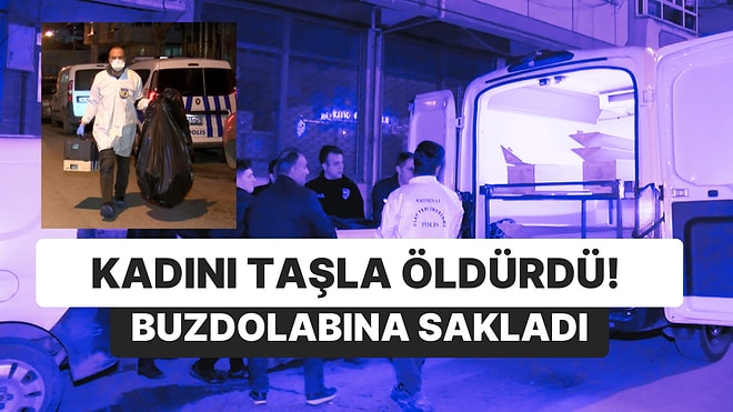 Kadını Taşla Öldürdü! Parçalara Ayırıp Buzdolabına Koydu