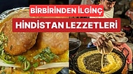 Bu Yemekleri Tercih Etmek Herkesin Harcı Değil! Hindistan'a Özgü Birbirinden İlginç 15 Yemek