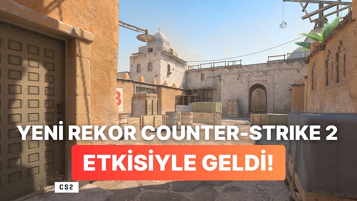 CS:GO'dan Yeni Rekor Bu Kez de Counter-Strike 2 Sayesinde Geldi