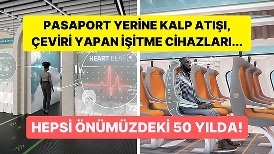 Seyahatin Geleceği Araştırmasından 50 Yılda Gerçekleşmesi Beklenen Ağzınızı Açık Bırakacak Teknolojiler