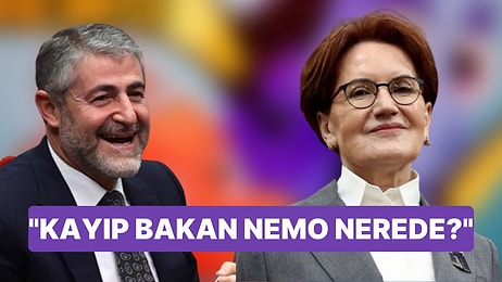 Akşener'den Nebati'ye: "Kayıp Bakan Nemo Nerede Bilen Var mı?"