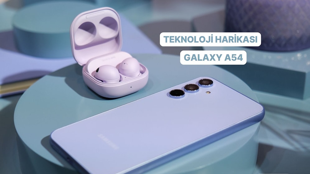 Bu Telefon Peynir Ekmek Gibi Satar: Yeni Samsung Galaxy A54