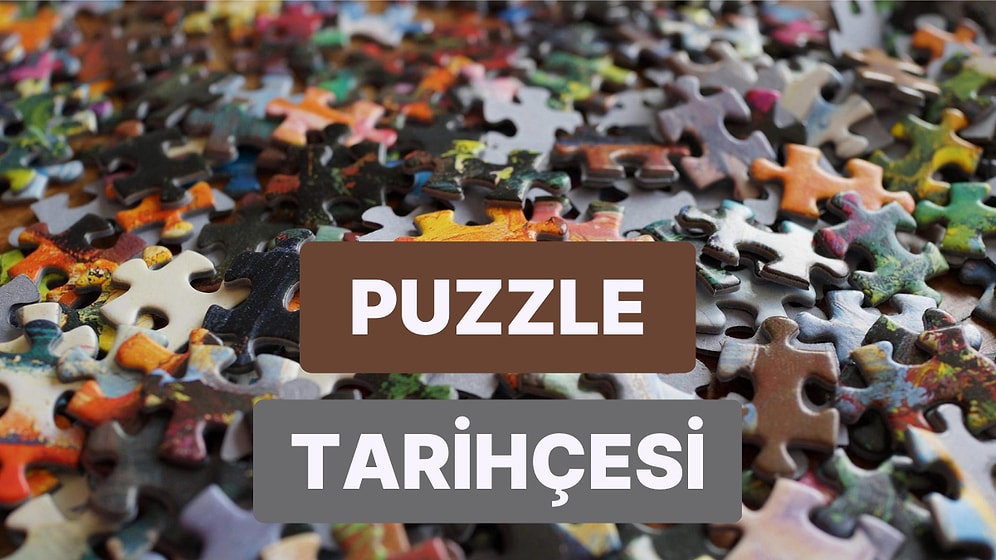 Yüzyıllardır İnsanların Eğlenceli Vakit Geçirme Aktivitesi: Yapbozun (Puzzle) Tarihçesi