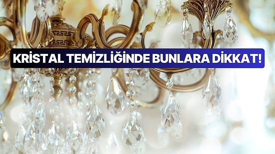 Evinizin Güzide Köşelerine Şıklık Katan Kristal Eşyalar Nasıl Temizlenir?