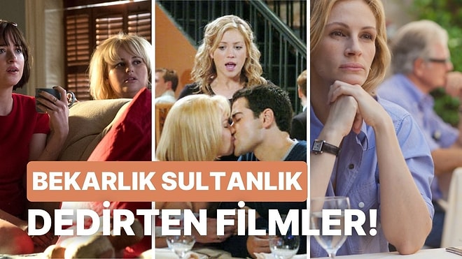 Bekarlığın Sanıldığı Kadar Kötü Olmadığını Kanıtlayan 10 Film