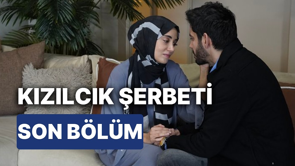 Kızılcık Şerbeti 21. Bölüm İzleme Ekranı: Kızılcık Şerbeti Son Bölüm Tek Parça Full İzle