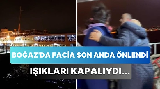 Boğaz'da Faciadan Dönüldü: Vapur, Işıkları Kapalı Kuru Yük Gemisine Çarpmaktan Son Anda Kurtuldu!