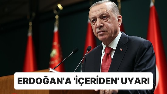 AK Parti ve Erdoğan’a ‘İçeriden’ Uyarı: ‘Bazı İllerde Vatandaşlar Çok Kızgın’