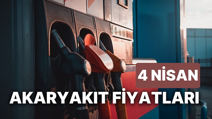 4 Nisan Salı Güncel Akaryakıt Fiyatları: Brent Petrol, LPG, Motorin, Benzin Fiyatı Ne Kadar Oldu?