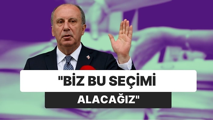 Muharrem İnce Çekilme Tartışmalarına Nokta Koydu: "Biz Bu Seçimi Alacağız"