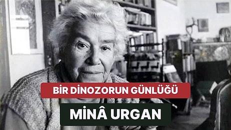 15 Yaşında Atatürk ile Dans Eden ve Kendisini Dinozor Olarak Tanımlayan Değerli Yazar: Mina Urgan
