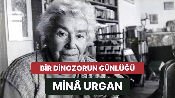 15 Yaşında Atatürk ile Dans Eden ve Kendisini Dinozor Olarak Tanımlayan Değerli Yazar: Mina Urgan