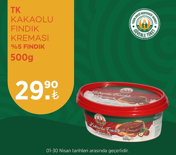 TK Kakaolu Fındık Kreması 500 gr 29,90 TL.