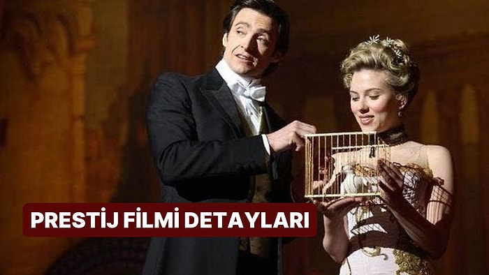 Prestij (The Prestige) Filminin Konusu Nedir, Oyuncuları Kimdir? Prestij Filmi Hakkında Merak Edilenler