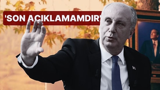 Muharrem İnce, İttifak İddialarına Nokta Koydu! 'Son Açıklamamdır'