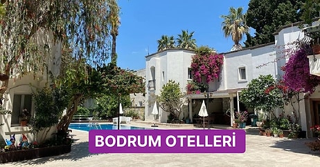 Bodrum’da Tatil Bir Başkadır Diyenler İçin Uygun Fiyatlı Oteller Rehberi