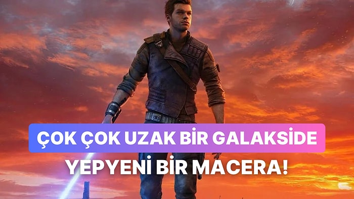 Star Wars Jedi: Survivor'dan Dopdolu Oynanış Fragmanı Geldi, Heyecan Tavanda