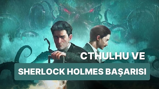 Sherlock Holmes The Awakened Steam'de Olumlu Bir Çıkış Yaptı