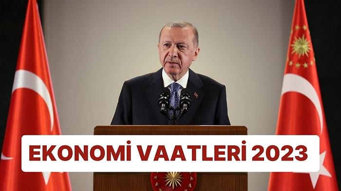 Cumhurbaşkanı Erdoğan'ın Ekonomik Seçim Vaatleri