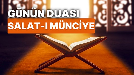 Bugün Ramazanın Kaçıncı Günü? Günün Duası: Ramazan Ayında İyilik ve Güzellik Dilemek İçin Salat-ı Münciye