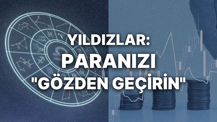 Haftalık Finansal Astroloji Yorumu: 17-23 Nisan Haftası Para Durumunuzu Neler Bekliyor?