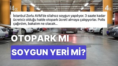 İstanbul'da Bir AVM'de Süresi Dolmamasına Rağmen Otopark Ücreti İstenen Vatandaş İsyan Etti