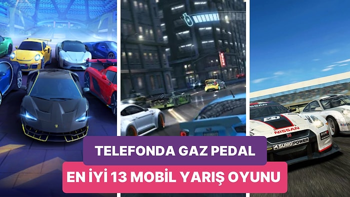 Yön Tuşları İle Oynamak İstemeyenlere: En İyi 13 Mobil Yarış Oyunu