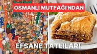 Ramazan Bayramında Farklı Tatlılar Denemek İsteyenler İçin Osmanlı Mutfağı'ndan Efsaneleşmiş Tatlı Tarifleri