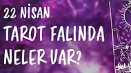 Tarot Falına Göre 22 Nisan Cumartesi Günü Senin İçin Nasıl Geçecek?