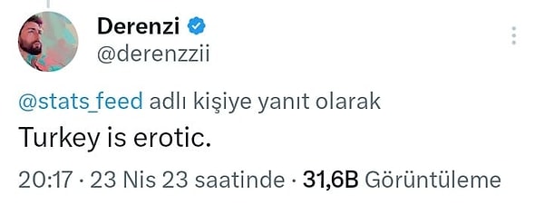 "Türkiye erotiktir" yorumuna ben de ekleyeyim "... ve de politiktir"👇