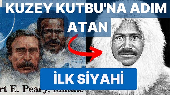 Tarihte Pek Bahsi Geçmese de Kuzey Kutbu'nu Keşfeden İlk Siyahi Kaşif: Matthew Henson