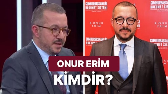 Onur Erim Kimdir? Onur Erim, Meral Akşener'e Ne Dedi, Neden Gündemde?