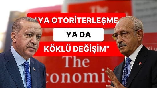 The Economist’ten 14 Mayıs Seçim Analizi: "Ya Otoriterleşme ya da Köklü Değişim"