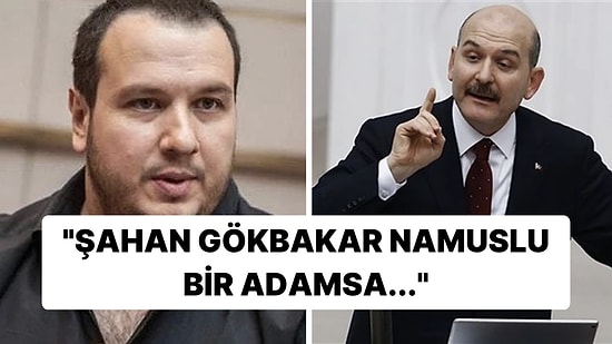 Süleyman Soylu, Şahan Gökbakar'a Sert Yanıt Verdi: "Namuslu Bir Adamsa…"