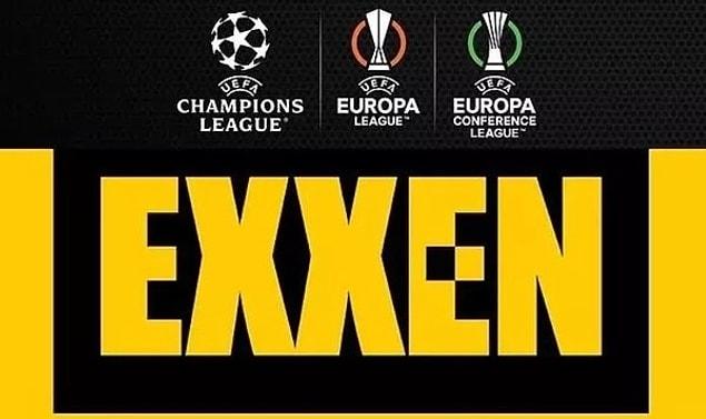 UEFA bünyesi altında Şampiyonlar Ligi, Avrupa Ligi ve Avrupa Konferans Ligi maçlarının tümünü de Exxen satın almıştı.
