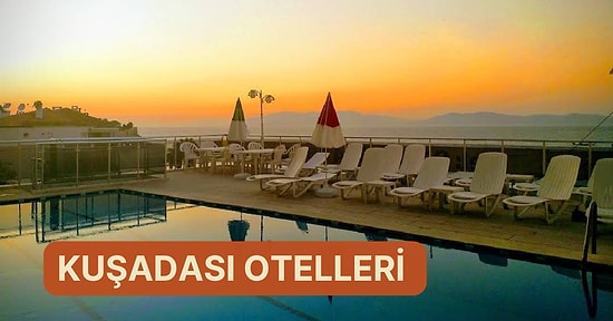 Plajları, Denizi ve Tarihi Dokusuyla Ünlü Kuşadası’nda Uygun Fiyatlı Oteller Rehberi