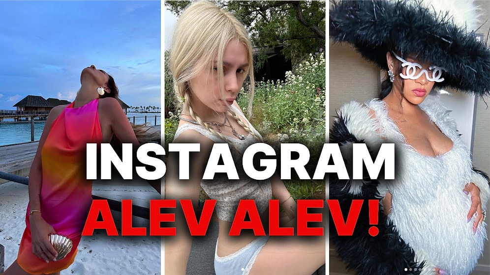 Ortalık Yine Alev Alev! 🔥 İşte Ünlülerin Dikkat Çeken Instagram Paylaşımları (1 Mayıs)