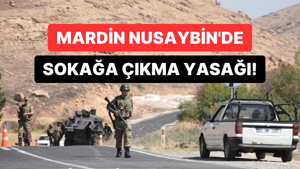 Mardin'de PKK'ya Yönelik Askeri Operasyon Sebebiyle İlan Edilen Sokağa Çıkma Yasağı Sona Erdi!