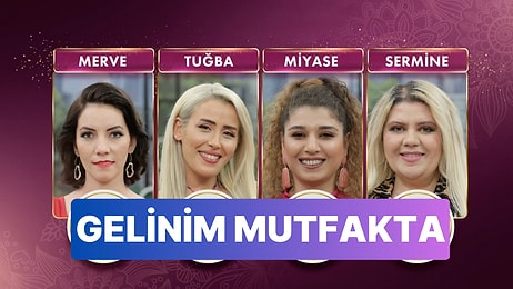 2 Mayıs Gelinim Mutfakta Kim Birinci Oldu? Gelinim Mutfakta Çeyrek Altın Kazananı ve Diskalifiye Olan Gelin