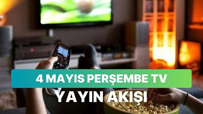 4 Mayıs Perşembe TV Yayın Akışı: Bugün Televizyonda Neler Var? FOX, Kanal D, Show, ATV, Star, TRT1, TV8