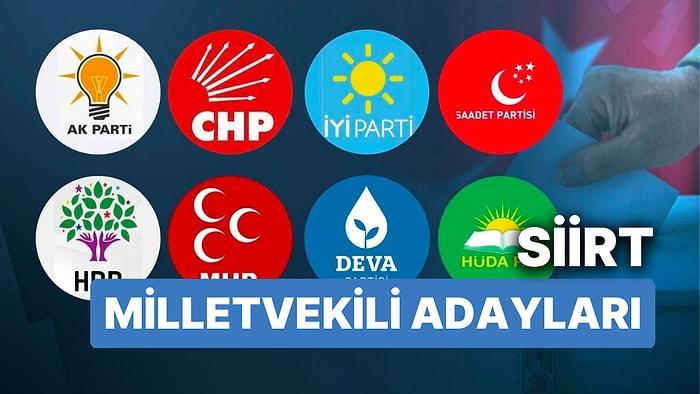 Siirt Milletvekili Adayları: AKP, CHP, MHP, İYİ Parti, MP, TİP, YSP 28. Dönem Milletvekili Adayları 2023