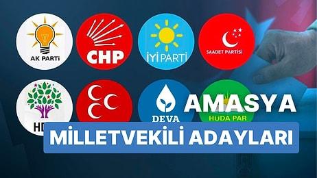Amasya Milletvekili Adayları: AKP, CHP, MHP, İYİ Parti, MP, TİP, YSP 28. Dönem Milletvekili Adayları 2023