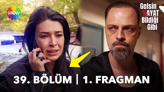 Gelsin Hayat Bildiği Gibi Yeni Bölüm Fragmanı Yayınlandı! Gelsin Hayat Bildiği Gibi 39. Bölüm Fragmanı